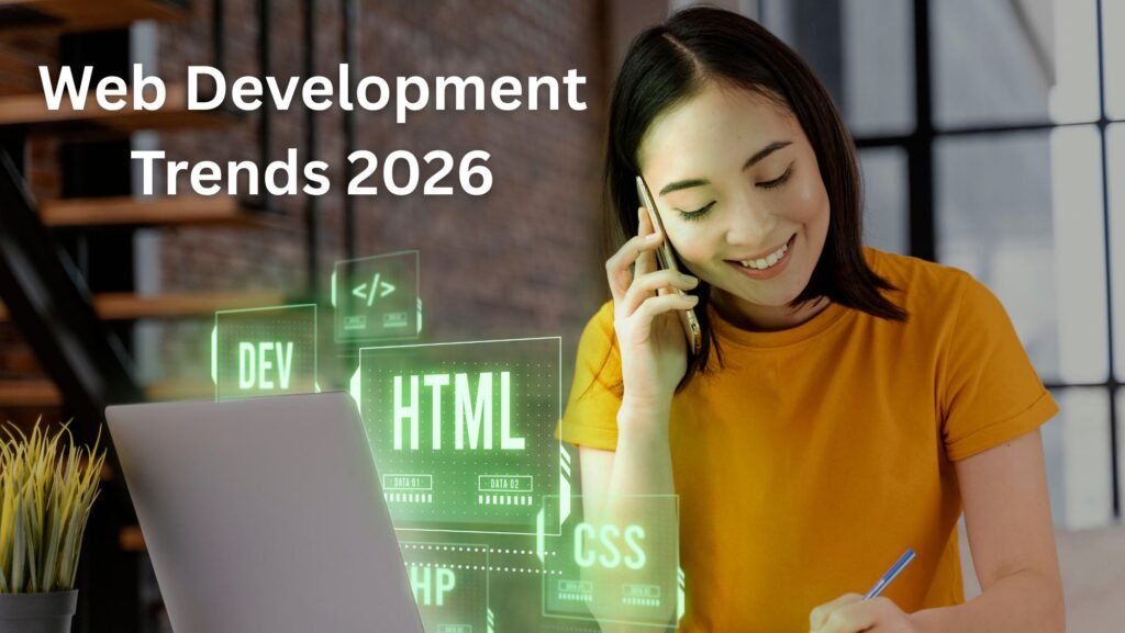 Web App Development Trends to Watch in 2026: Shaping the Future